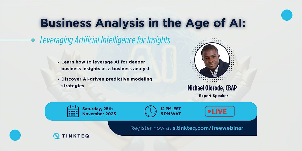 Business Analysis in the Age of AI, November 25 2023 | Online Event ...