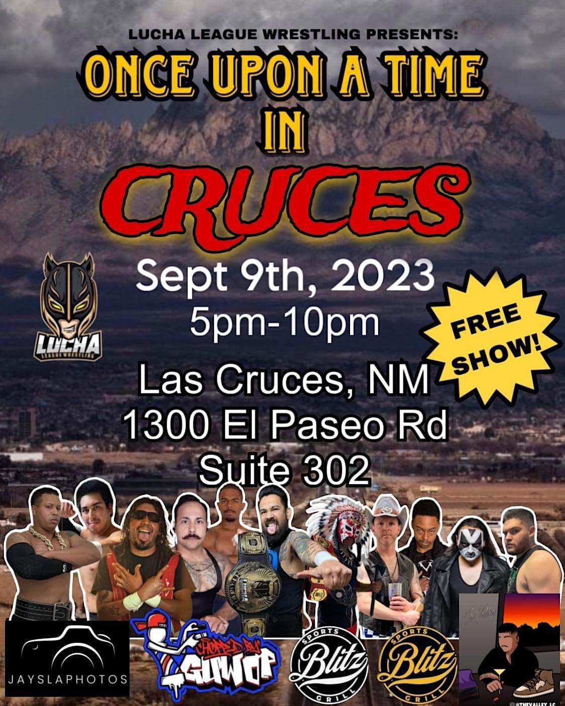 Lucha League Wrestling Presents "Once Upon A Time In Cruces", 1300 El Paseo Road, Las Cruces, NM