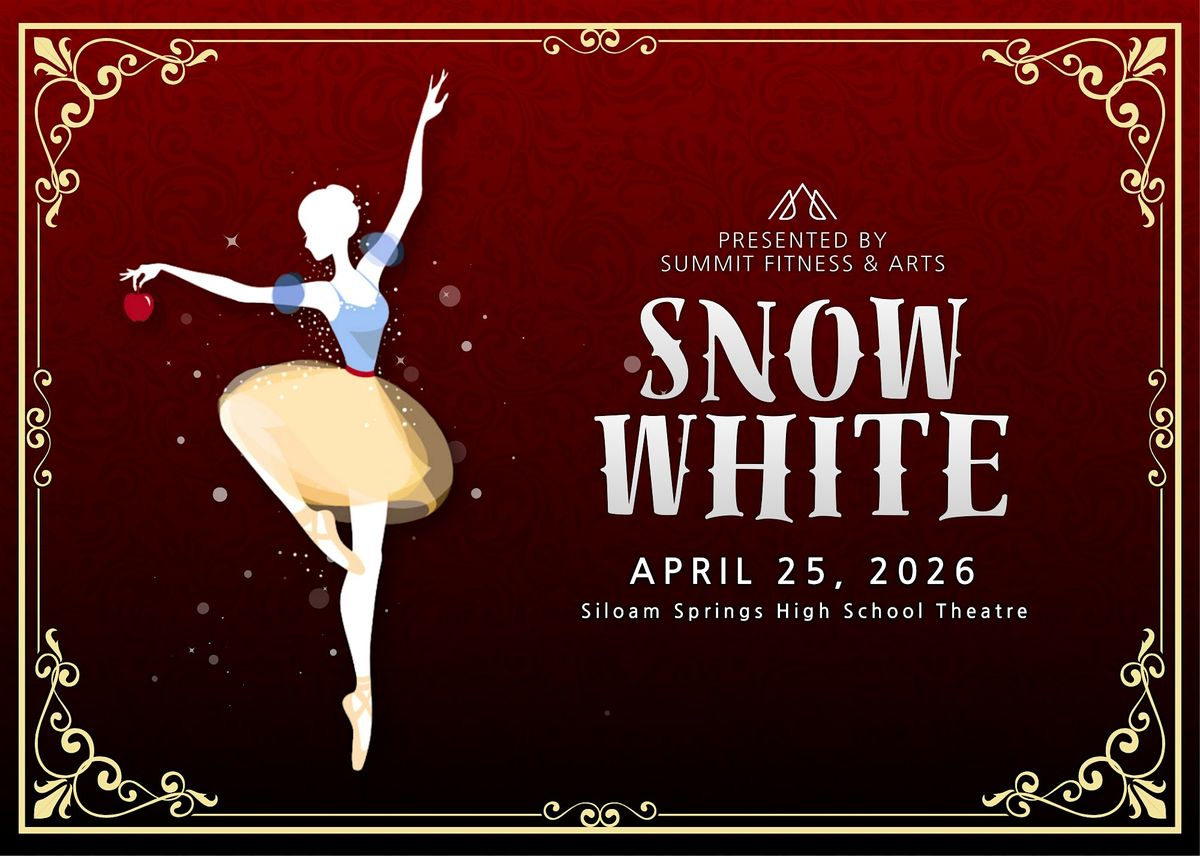 Snow White - Summit Fitness & Arts Spring Dance Recital, Siloam Springs ...
