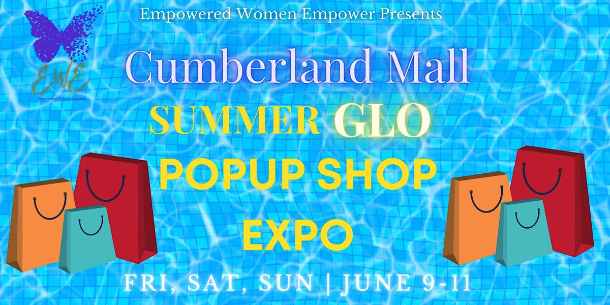 CUMBERLAND MALL SUMMER GLOPOPUP EXPO, Cumberland Mall, Atlanta, 9 June