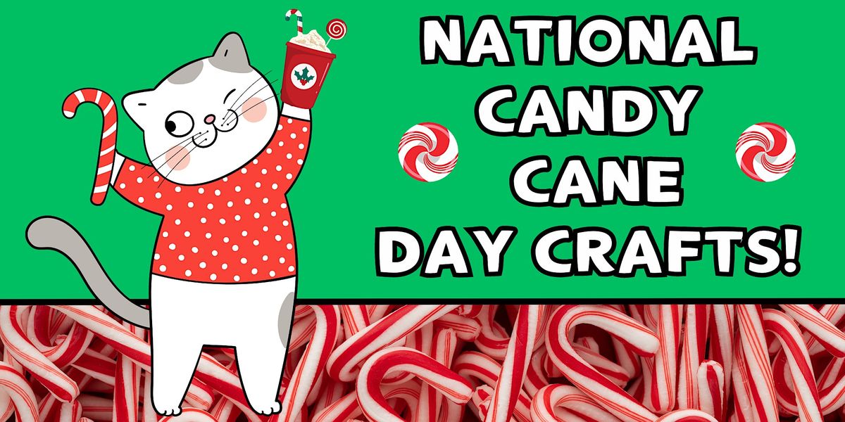 National Candy Cane Day Crafts! (Kids of All Ages), Denville Library