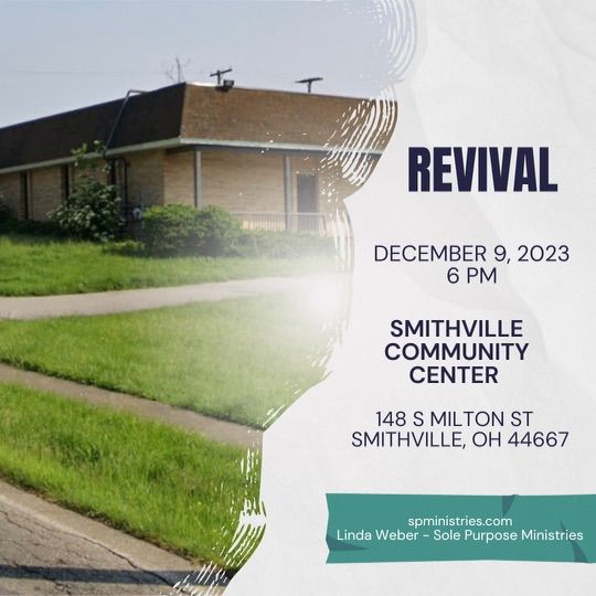 Deliverance/Holy Spirit Encounter, 148 S. Milton St. Smithville, Ohio