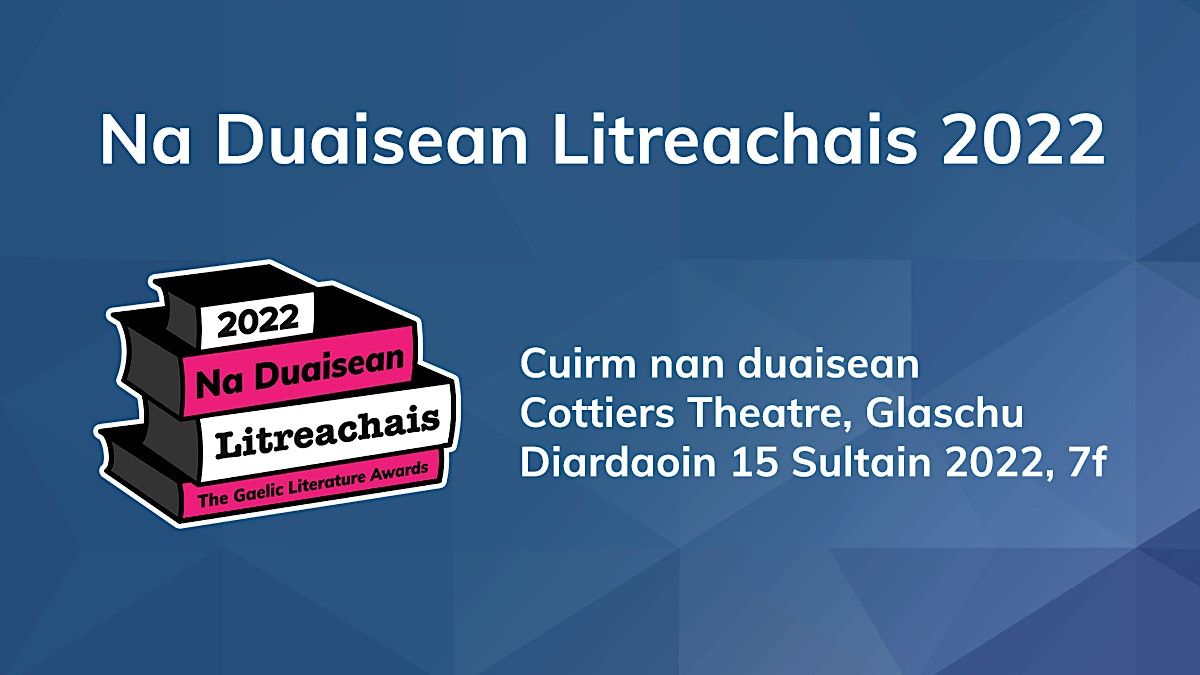 Na Duaisean Litreachais 2022, Cottiers Theatre, Glasgow, September 15