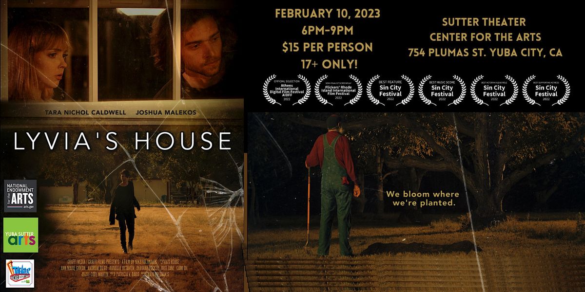 Lyvias House Gala Screening! Filmed in YubaSutter, Sutter Theater