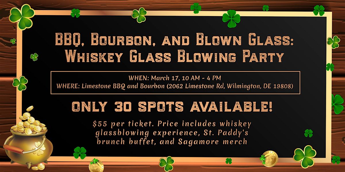 BBQ, Bourbon, and Blown Glass Whiskey Glass Blowing Party, Limestone