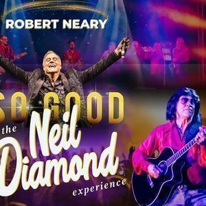 So Good! The Neil Diamond Experience
