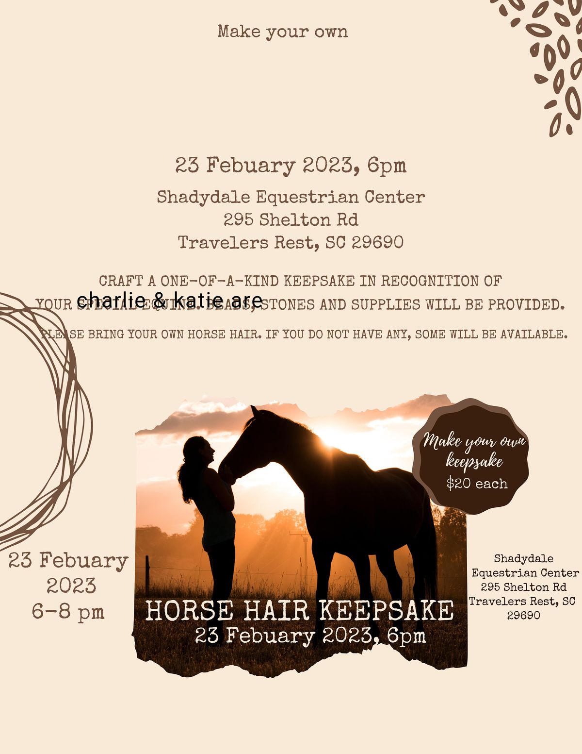 Make Your Own Horse Hair Keepsake, Shadydale Equestrian Center