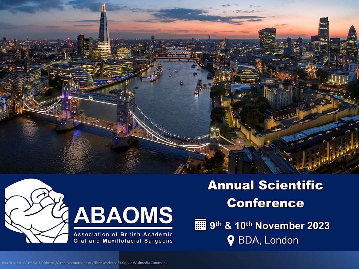 ABAOMS Annual Scientific Conference 2023, British Dental Association