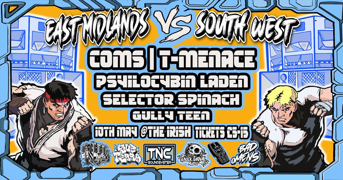 SOUTH WEST VS EAST MIDS SOUNDCLASH | Event in Nottingham | AllEvents