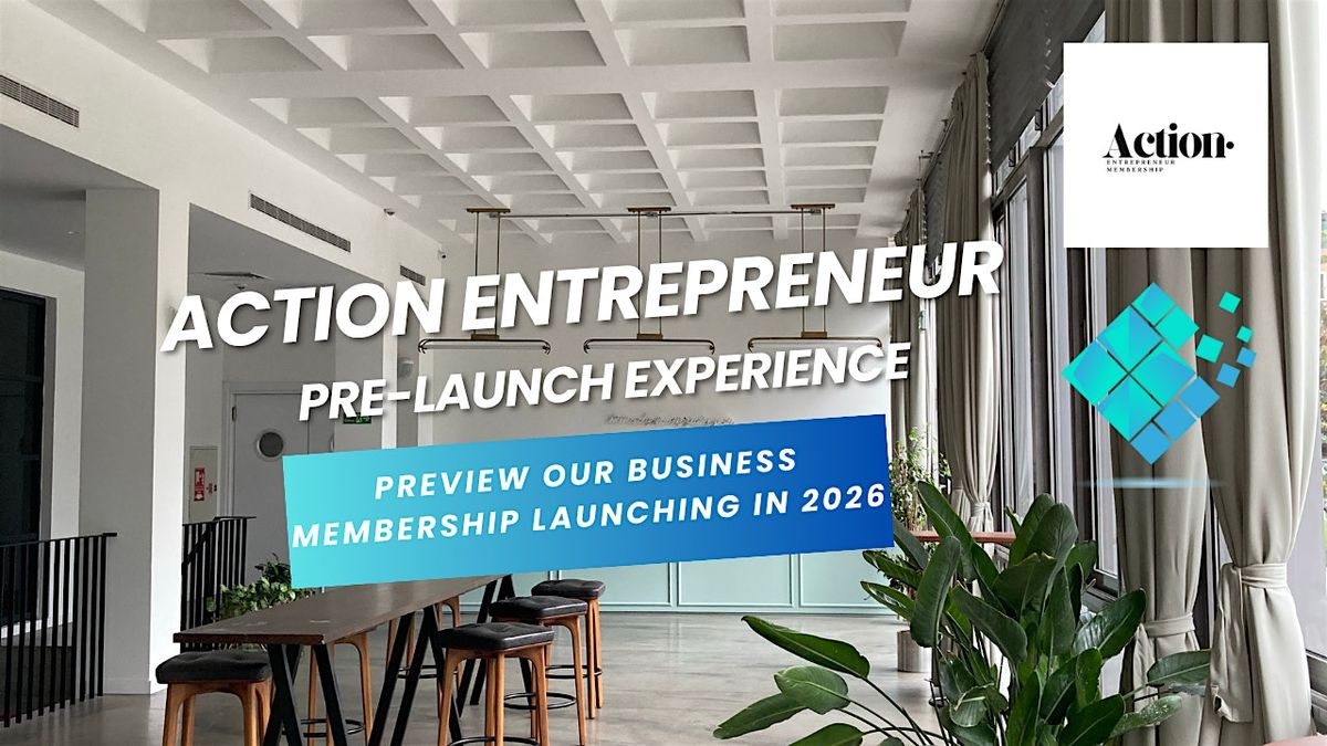 The Action Entrepreneur Membership – A Private Preview Experience Lynbrook, 9 December | Event in Lynbrook