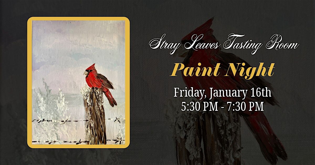 Paint Night at Stray Leaves - Winter Cardinal