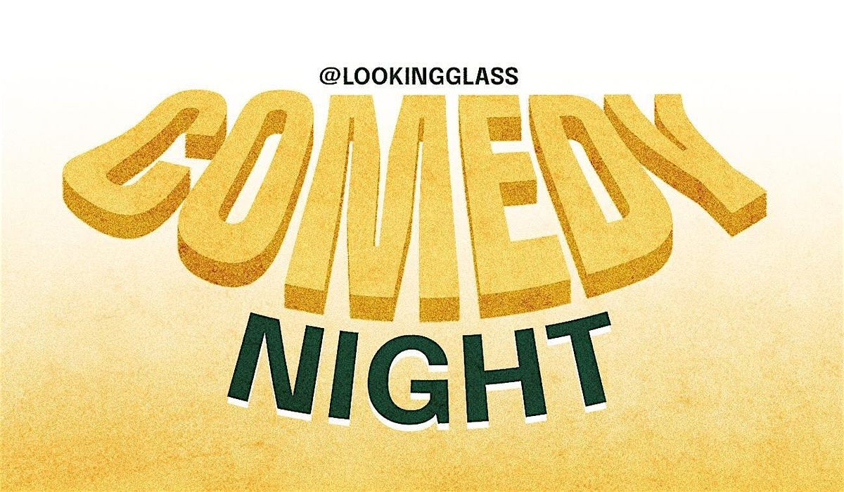 COMEDY NIGHT at Looking Glass | Event in Fort Collins | AllEvents