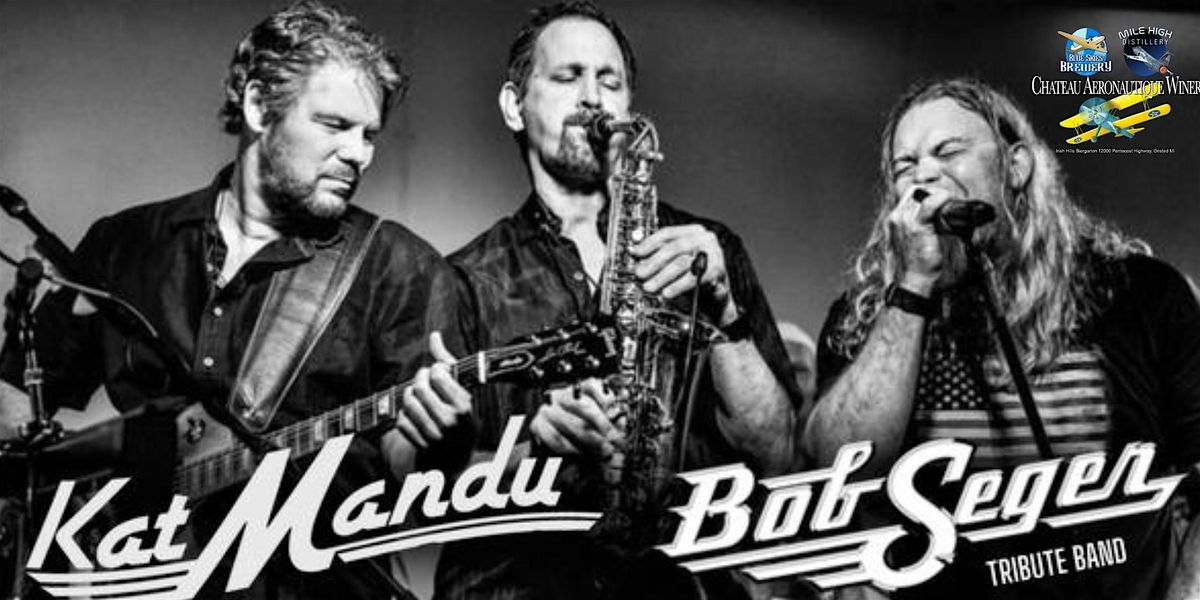 Bob Seger Tribute by Katmandu, 9 August | Event in Onsted | AllEvents