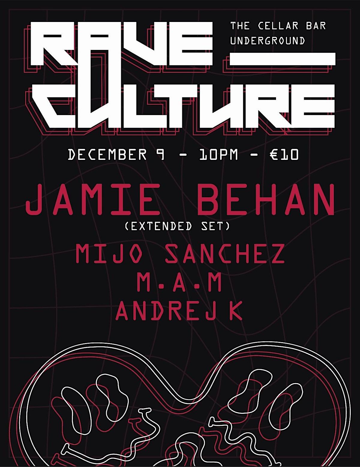Cellar Rave Rave Culture presents Jamie Behan, The Cellar Bar, Galway, 9 December ...