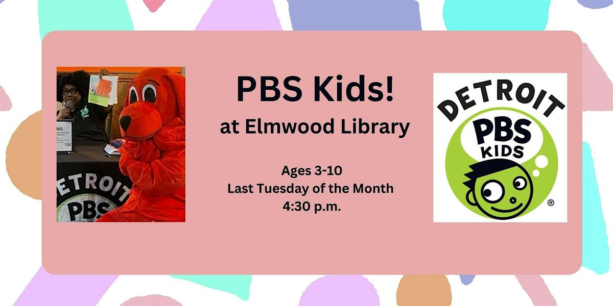 PBS Kids! Reading with the Characters, Elmwood Park Branch Library