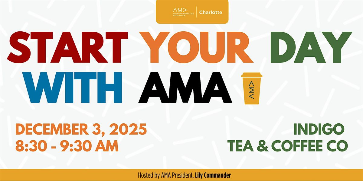 Start Your Day With AMA - Uptown, 3 December | Event in Charlotte | AllEvents
