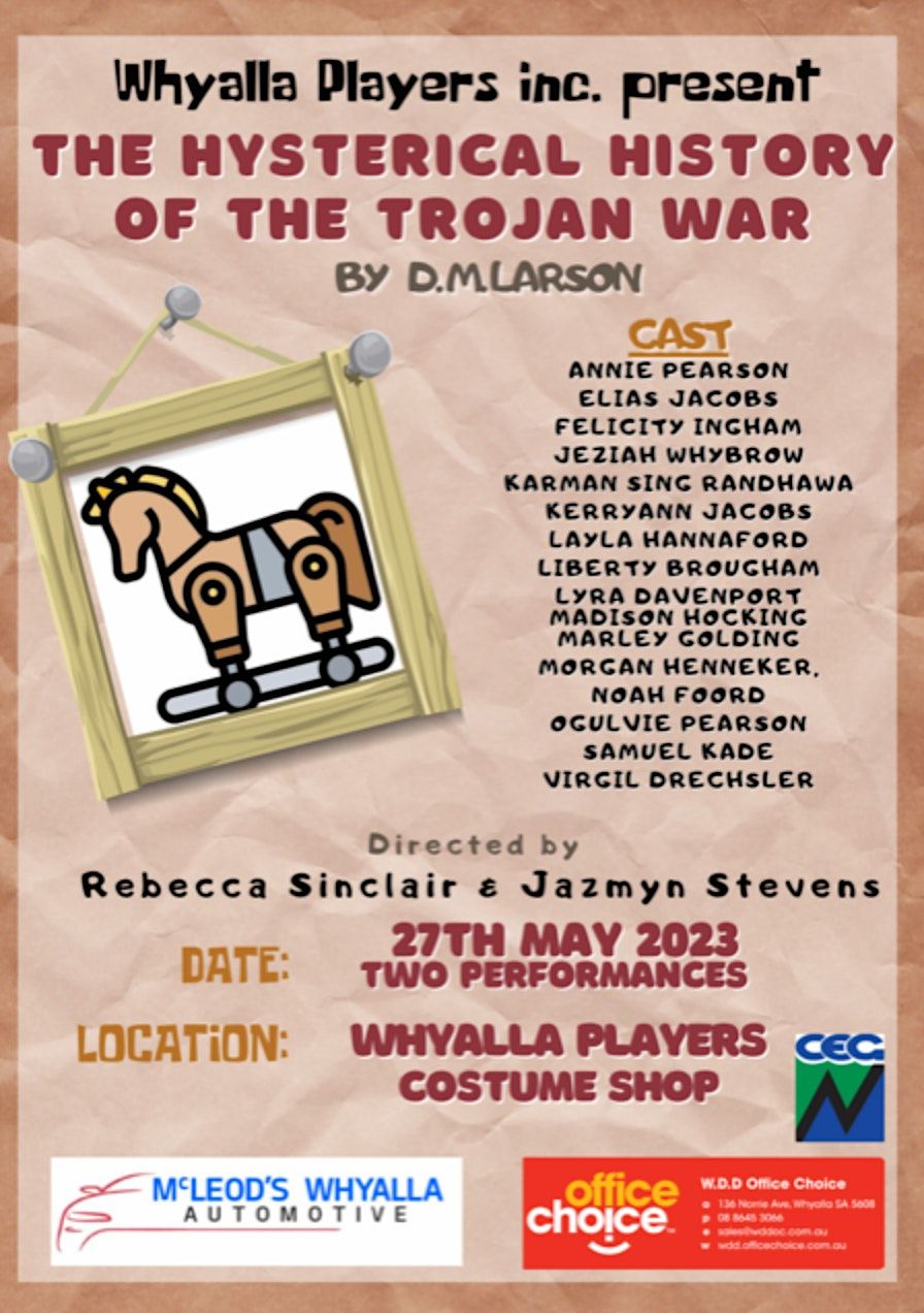 THE HYSTERICAL HISTORY OF THE TROJAN WAR Youth Theatre Production