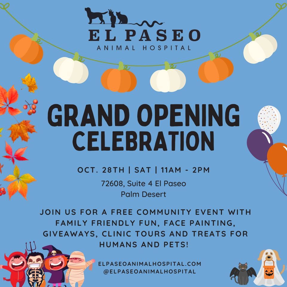 Free Community Open House & Grand Opening , El Paseo Animal Hospital