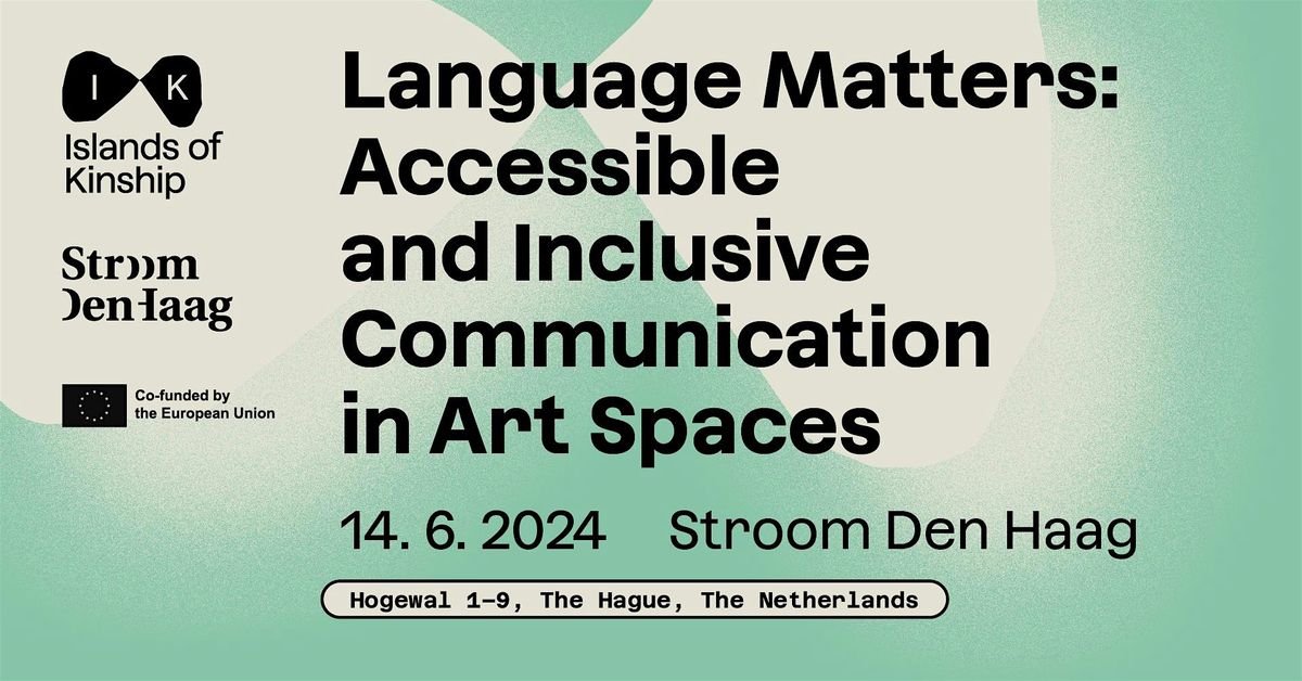 Accessicle Language Language Matters: Accessible and Inclusive Communication in Art Spaces ...