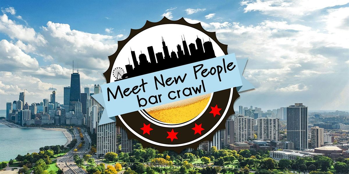 Meet New People Bar Crawl Chicago - Welcome Shots at Every Bar! | Event in Chicago | AllEvents