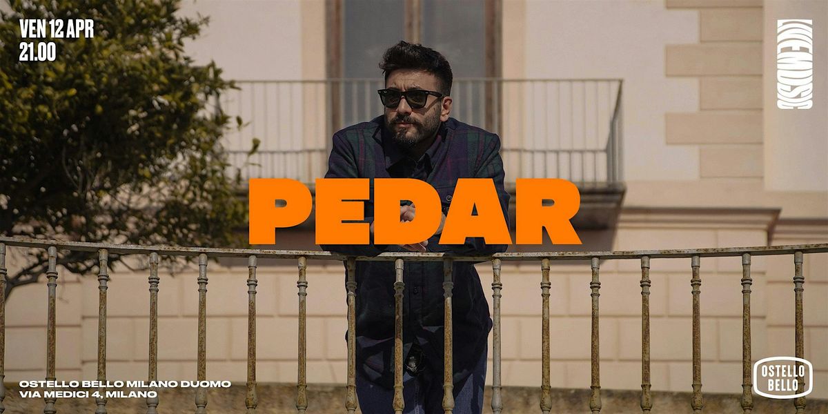 PEDAR • LIVEMUSIC! • Ostello Bello Milano Duomo, Ostello Bello, Milano ...