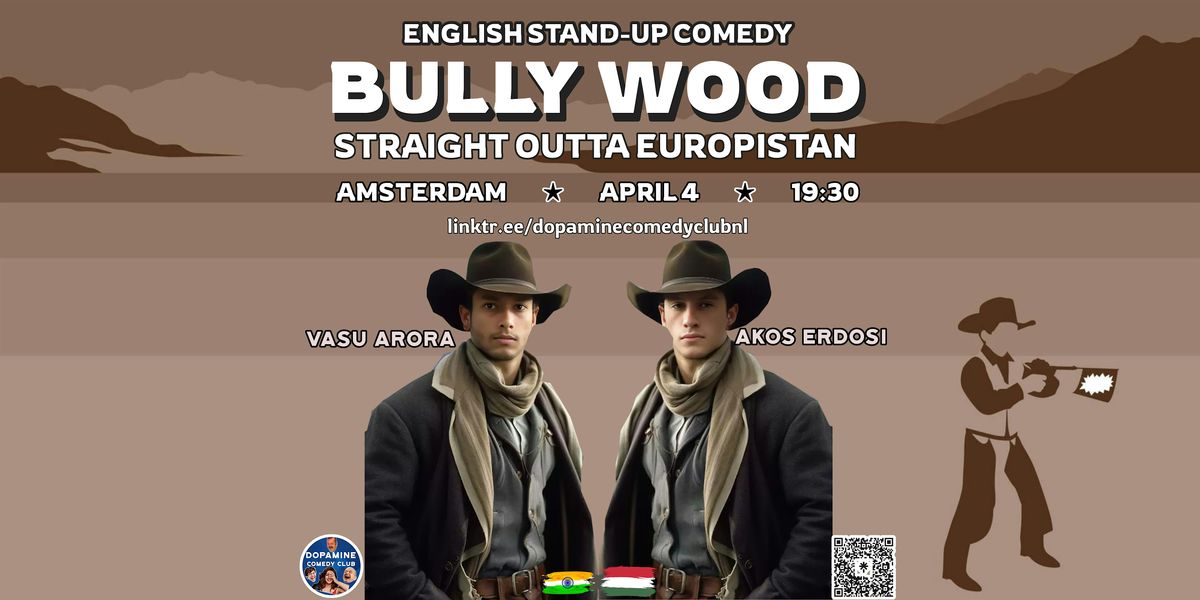 English Stand-up Comedy: BullyWood | Event in Amsterdam | AllEvents