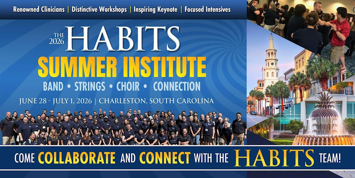 2026 Habits Universal Institute, 28 June | Event in North Charleston | AllEvents