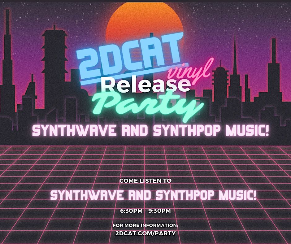 2DCAT Vinyl Release and Synthwave Party! | Event in Washington | AllEvents.in