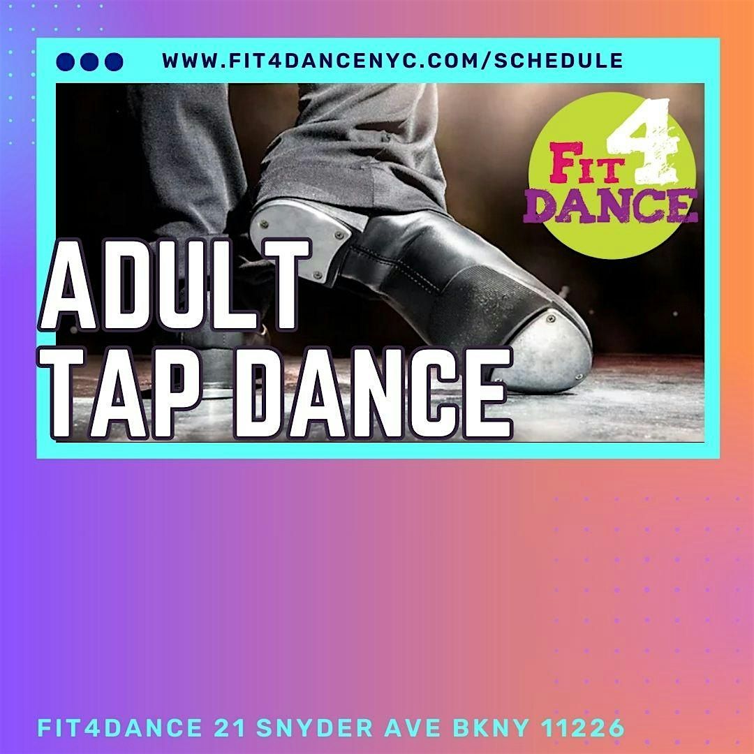Adult Tap Dance Class (Open Level), Fit4Dance, BROOKLYN, 27 March to 29 May AllEvents.in