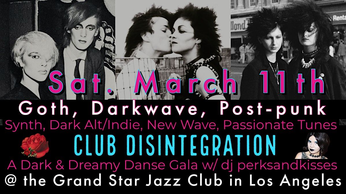 Goth, PostPunk, New Wave, Darkwave, Synth, Dark Indie/Alt Danse Gala