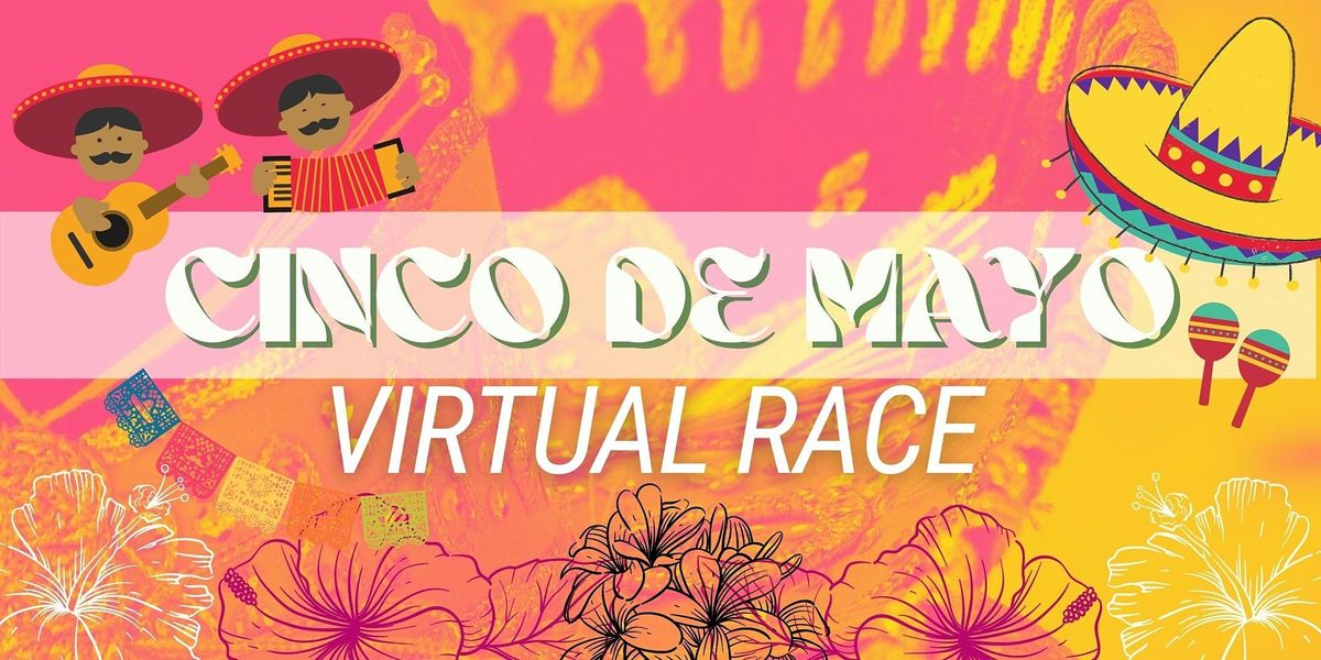 Run Cinco De Mayo Virtual Race