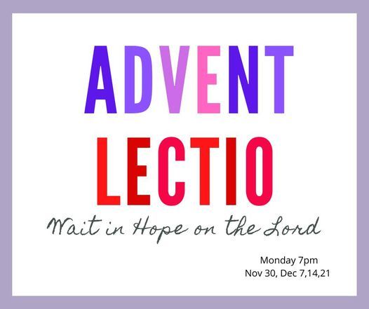Lectio In Advent Liverpool England Uk 7 December Online Event