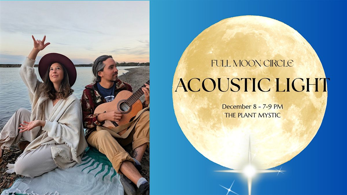 Acoustic Light: A Full Moon Circle, 8 December | Event in Toronto | AllEvents