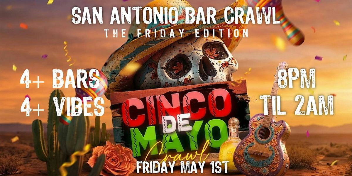 Fiesta Cinco De Mayo Bar Crawl Downtown Edition