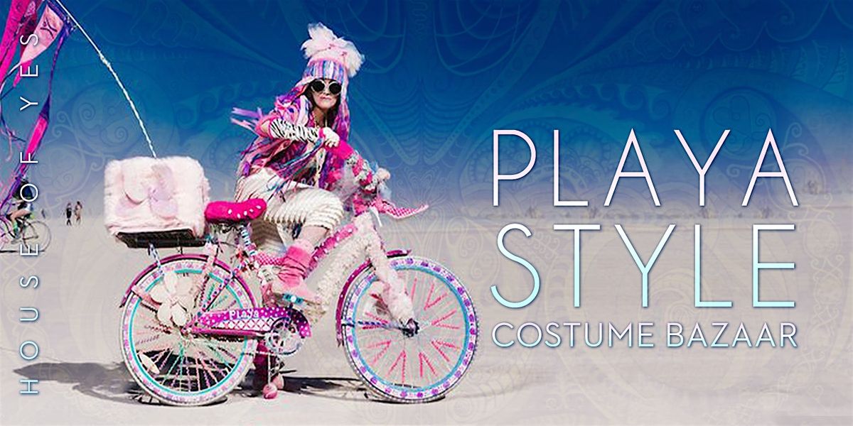 PLAYA STYLE COSTUME BAAZAR, House of Yes, Brooklyn, 4 August 2024 AllEvents.in