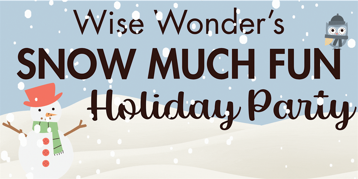 Snow Much Fun - A Holiday Party at Wise Wonder Park Slope, 14 December | Event in Brooklyn | AllEvents