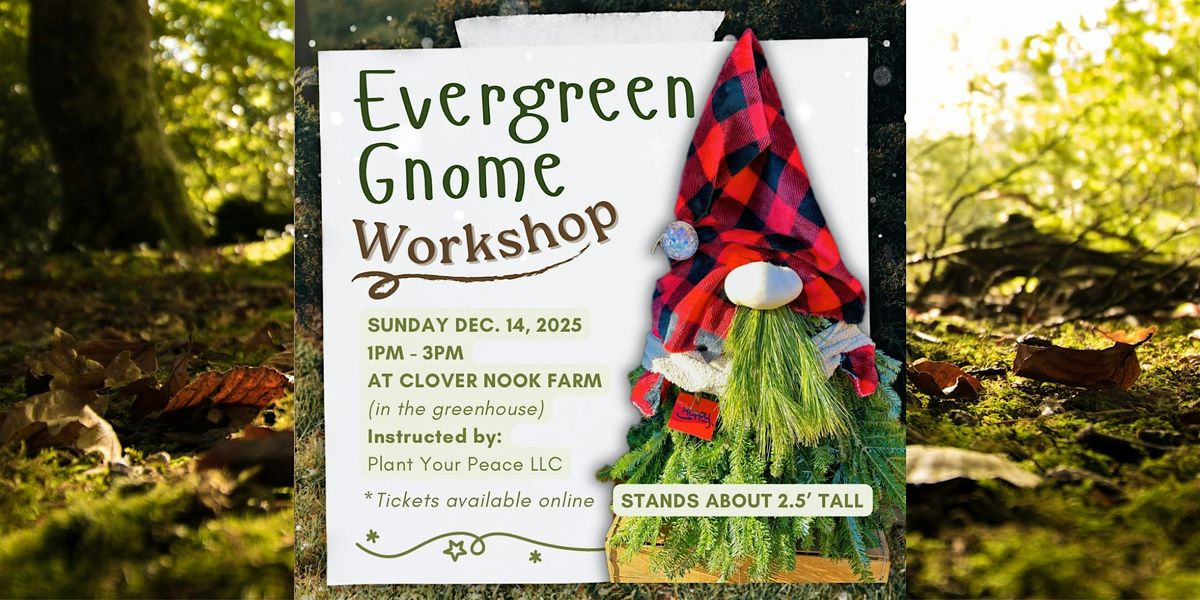 Evergreen Gnome Workshop 12/14/25, 14 December | Event in Bethany | AllEvents