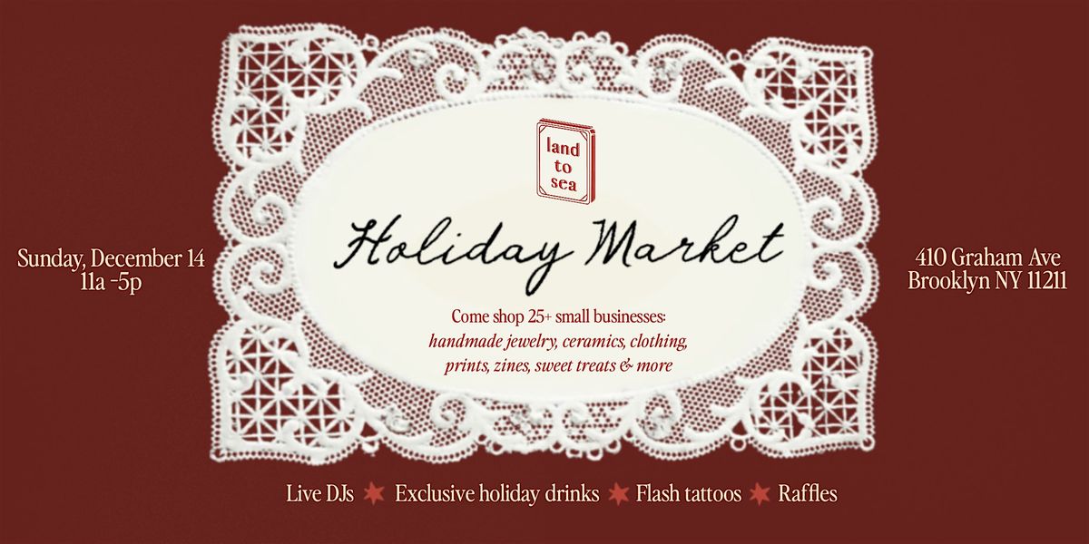 Land to Sea's 2025 Holiday Market, 14 December | Event in Brooklyn | AllEvents