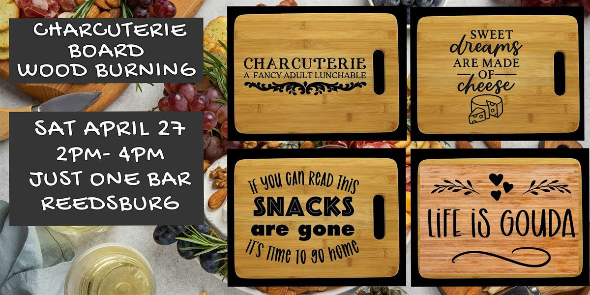 Wood Burning Charcuterie Class, Just One Pub & Grill, Reedsburg, 27 ...