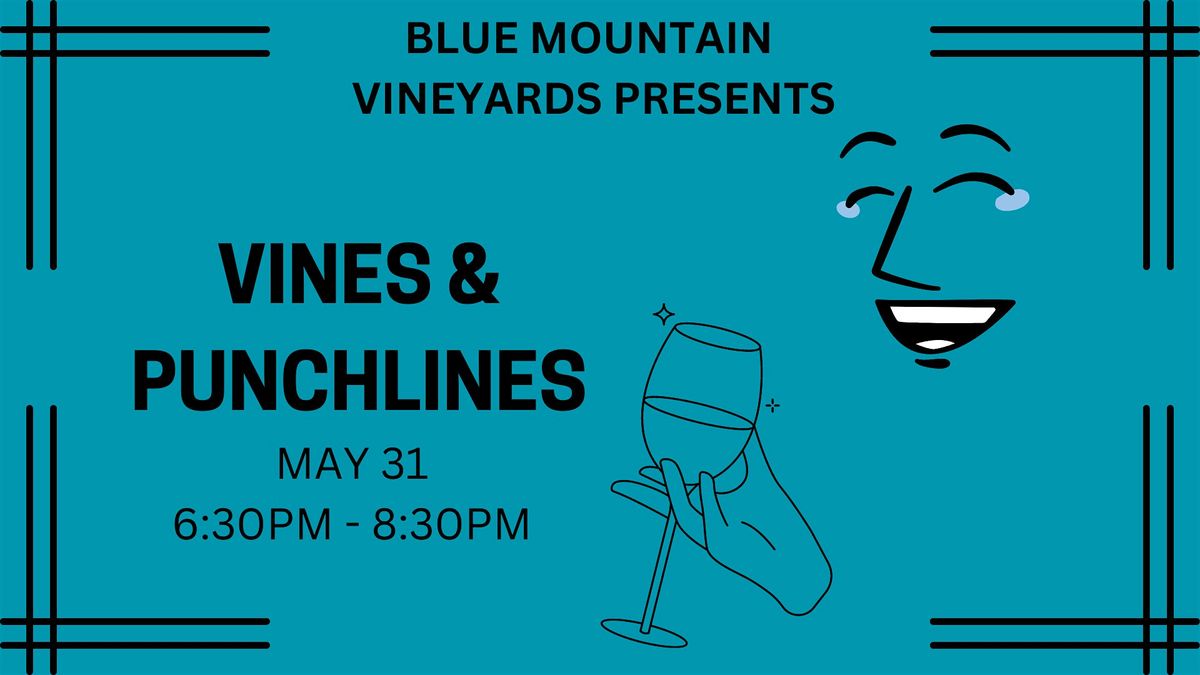 WINE + COMEDY SHOW BLUE MOUNTAIN VINEYARDS, Blue Mountain Vineyards