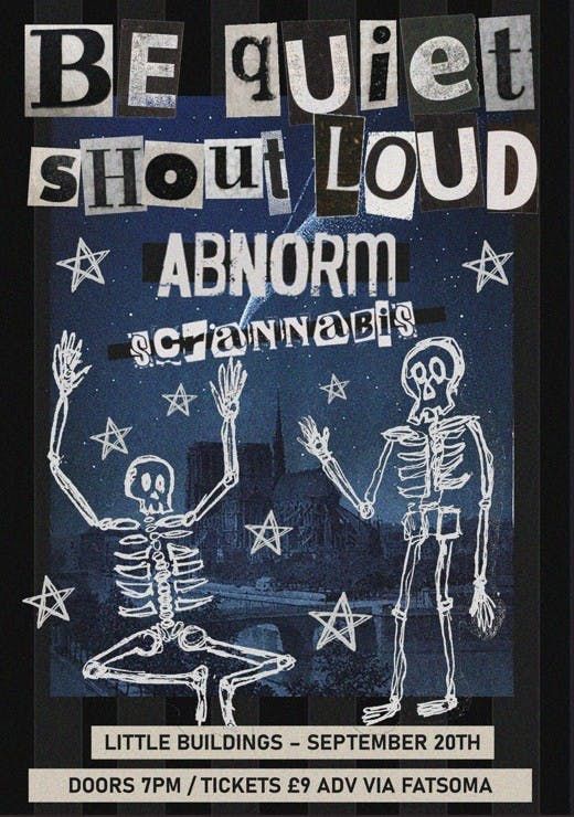 Be QuietShout Loud//Abnorm//Scrannabis, 20 September | Event in Newcastle Upon Tyne | AllEvents