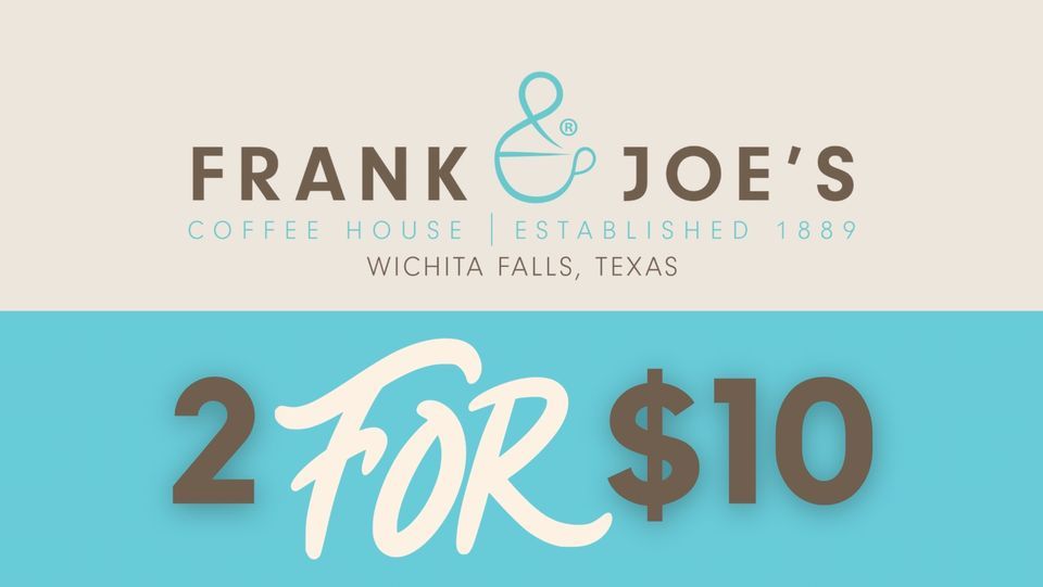 2 for 10 Friday at Frank & Joe’s, Frank & Joe's Coffee House, Wichita