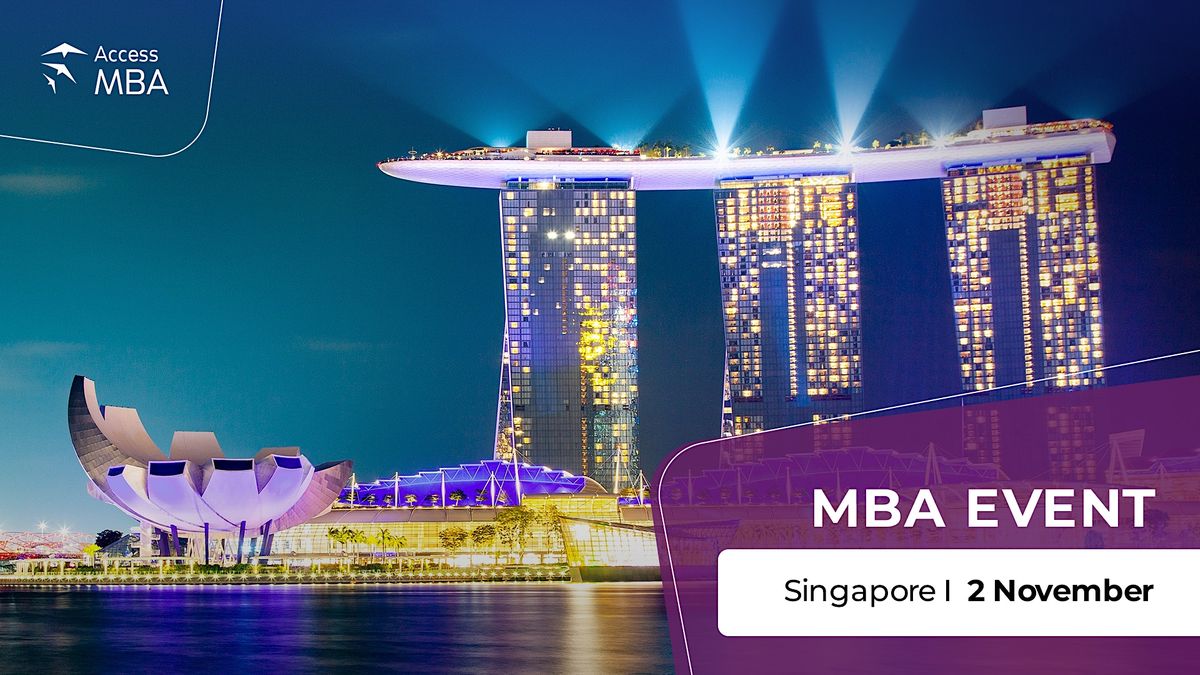 Transform Your Career at the Access MBA Event in Singapore!, Hotel Fort Canning, Singapore, November 2 2023 | AllEvents.in... 