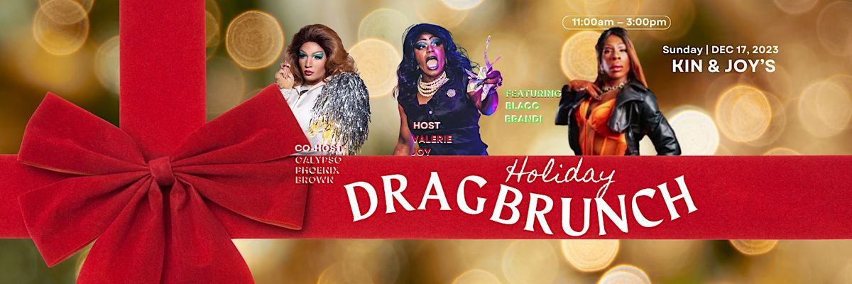 Kin & Joy Present...Holiday Drag Brunch, Kin Southern Table + Bar ...