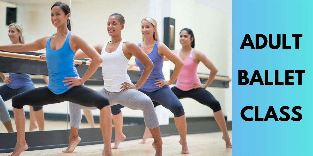 Adult Ballet Class, 11110 Mall Circle, Waldorf, MD, USA, 14 November