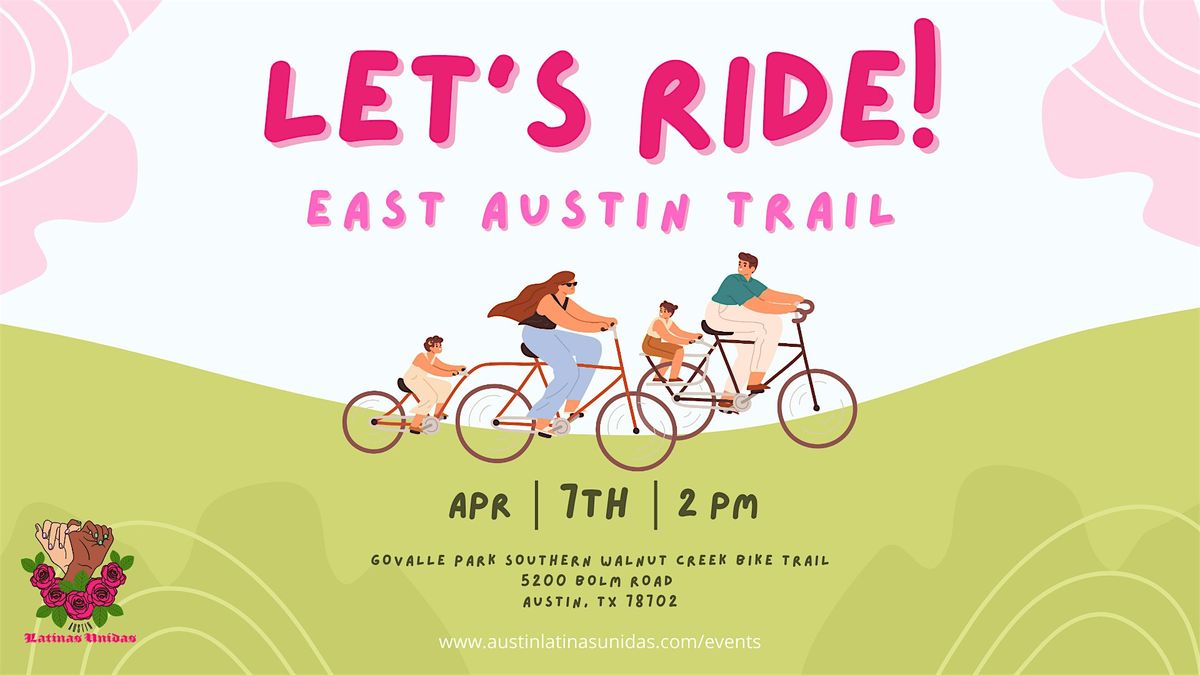 Lets Ride! East Austin Trail, 5200 Bolm Rd, Austin, 7 April 2024 ...