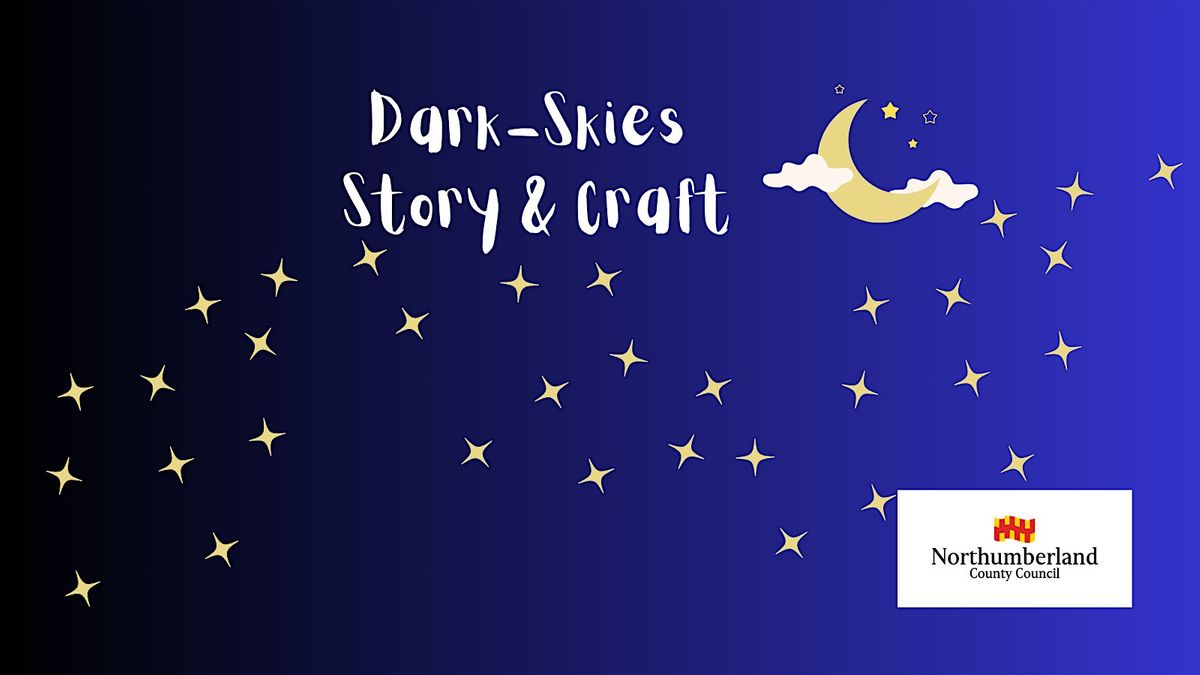 Morpeth Library - Dark Skies Story & Craft, Morpeth Library, 21 ...