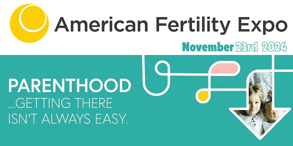 American Fertility Expo & Conference 2024, Hotel Fera Anaheim, a ...