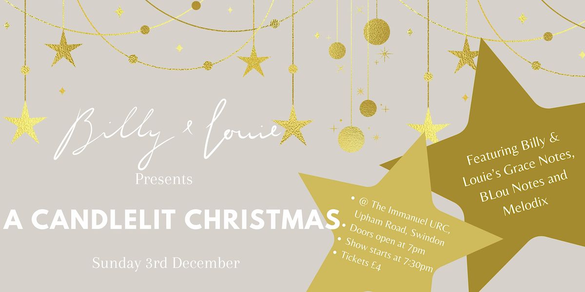 A Candlelit Christmas, Immanuel URC Church, Swindon, December 3 2023