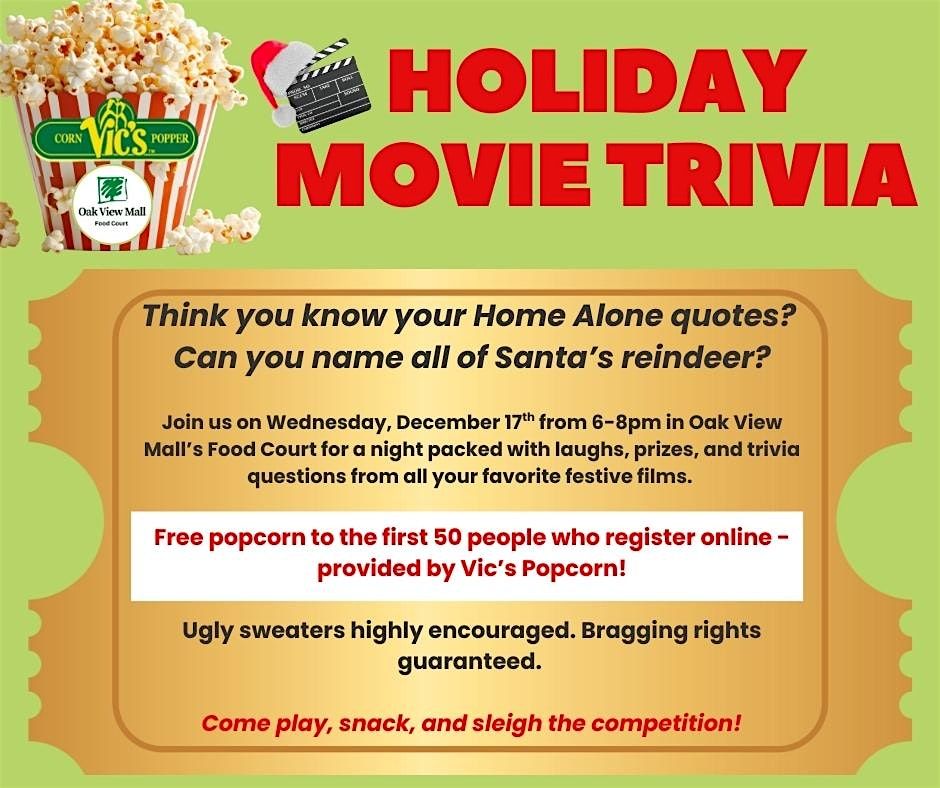 Holiday Movie Trivia in the Food Court - Popcorn provided by Vic's Popcorn!, 17 December | Event in Omaha